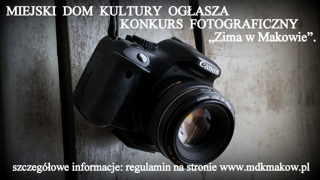 Szczegółowe informacje w regulaminie na stronie www.mdkmakow.pl