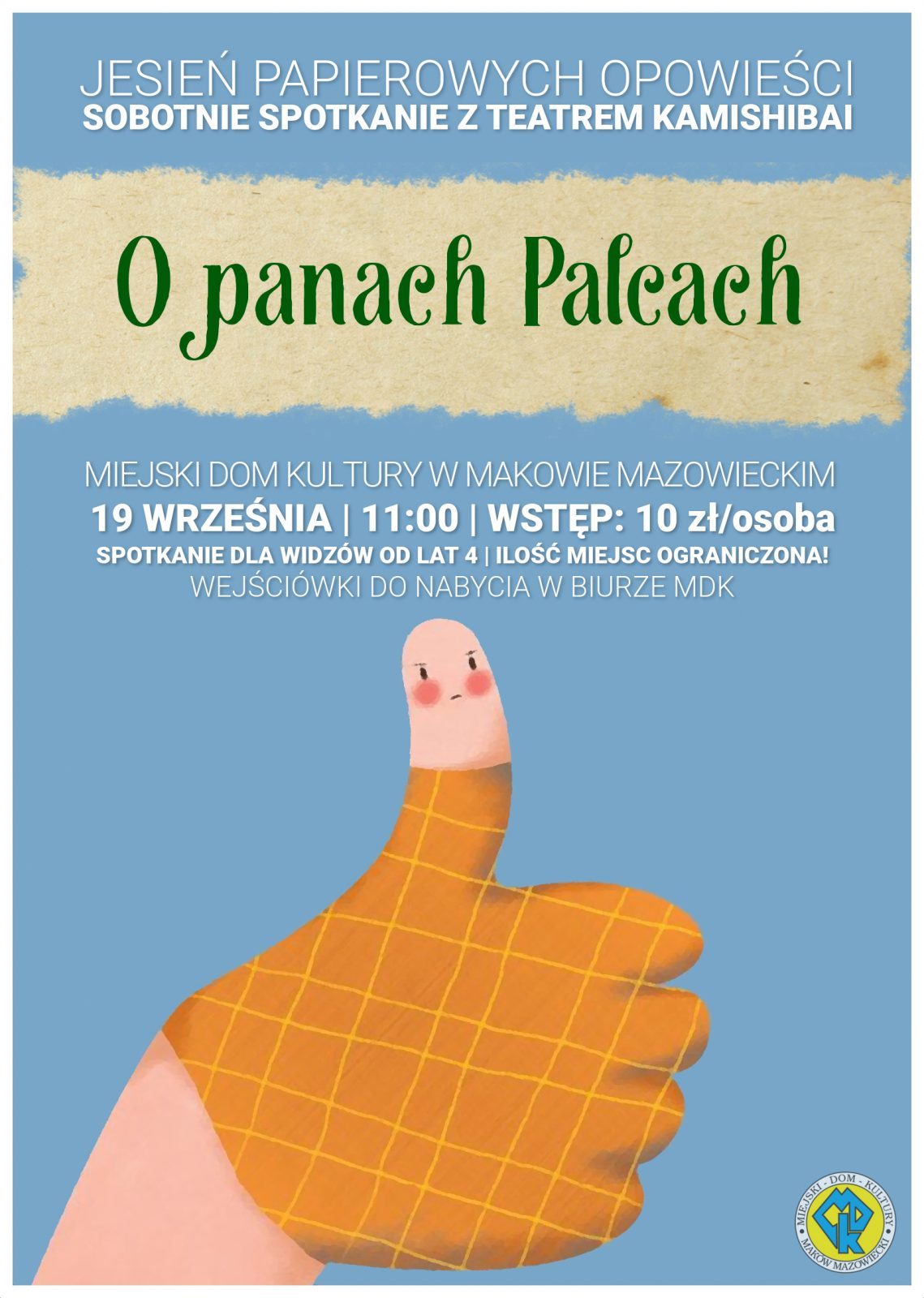 Plakat. Sobotnie spotkanie z Teatrem Kamishibai pod tytułem O panach Palcach. Informacja. data 19 września godzina 11:00. Wstęp 10 zł za osobę.