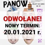 Grafika informująca o odwołanym występie Kabaretu Młodych Panów zaplanowanego na 13 października 2020. Informacja o nowym terminie zaplanowanym 20 stycznia 2021.