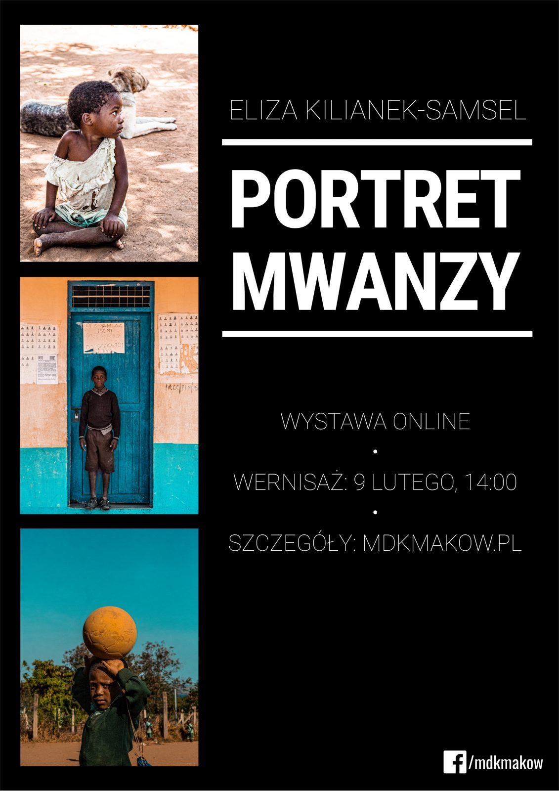 Plakat wystawy online zatytułowanej "PORTRET MWANZY". Na czarnym tle po lewej stronie trzy zdjęcia dzieci umieszczone pionowo. Po prawej stronie napisy również umieszczone pionowo, imię i nazwisko autorki, tytuł i termin wystawy online.