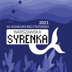 Plakat 44. Konkursu Recytatorskiego Warszawska Syrenka.