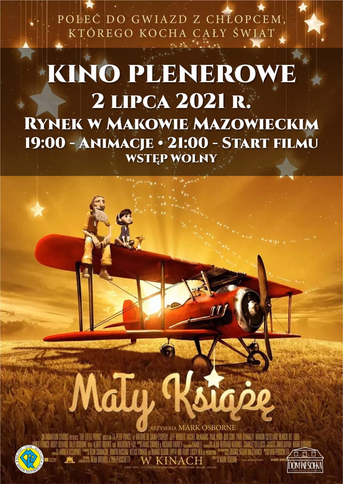 Plakat zapraszający na kino plenerowe i seans Mały Książę 2 lipca 2021. Rynek Miejski, animacje 19:00, seans 21:00. 