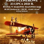 Plakat zapraszający na kino plenerowe i seans Mały Ksiąze 23 lipca 2021.