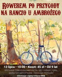 Plakat. Zapraszający na wycieczkę roowerową na ranczo u Ambrożego. koszt 45 zł. wiek od 9 lat