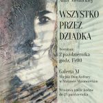 Plakat wernisażu, w tle widoczna praca malarska przedstawiająca portret kobiety. Z prawej strony informacje o dniu, godzinie i miejscu wernisażu.