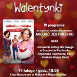 Plakat. Filmowe Walentynki. Film Miłość jest blisko 14 lutego godzina 18:00