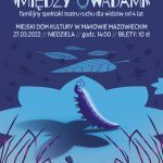 Plakat spektaklu teatru ruchu pod tytułem "Między owadami"