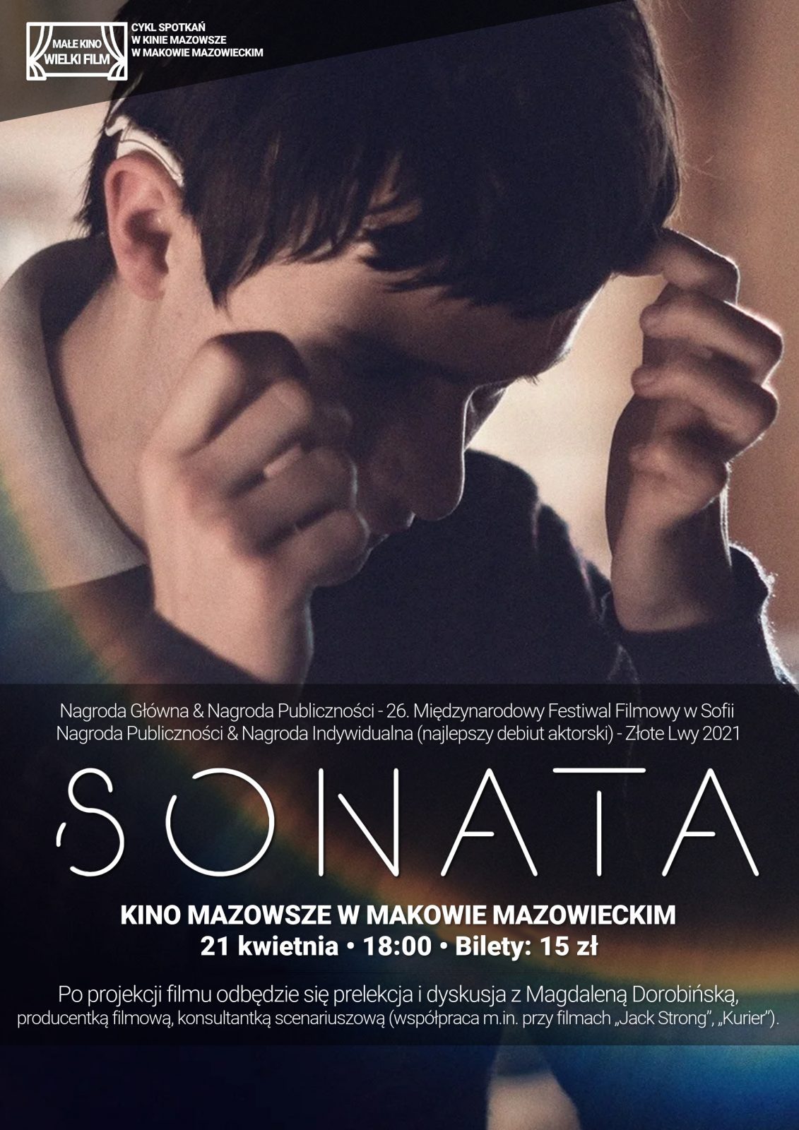 Plakat filmu Sonata w ramach cyklu Małe Kino Wielki Film. 21 kwietniaa godzina 18:00. Cena biletu 15 złotych