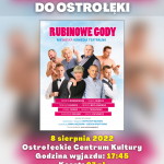 Wyjazd do Ostrołęckiego Centrum Kultury - Plakat spektaklu pod tytułem "Rubinowe Gody" . Na plakacie znajdują się główne postacie spektaklu. Wyjazd 8 sierpnia 2022 roku o godzinie 17:45 z Makowa Mazowieckiego. Koszt 97 złotych.