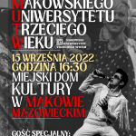 Plakat: Jubielusz XV lecia Makowskiego Uniwersytetu Trzeciego wieku. 15 września 2022 Godzina 16:30. Miejski Dom kultury w Makowie Mazowieckim.