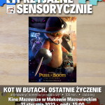 Plakat filmu pod tytułem KOT W BUTACH. OSTANIE ŻYCZENIE w ramach cyklu Kino Przyjaznie Sensorycznie