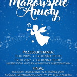 Makowskie Anioły - plakat. Zapraszamy dzieci z makowskich przedszkoli oraz szkół podstawowych do wzięcia udziału w VII festiwalu kolęd i pastorałek "Makowskie Anioły" Ważne daty: od 13 grudnia 2022 do 3 stycznia 2023 - nadsyłanie zgłoszeń; 11 i 12 stycznia 2023 - przesłuchania w Miejskim Domu Kultury w Makowie Mazowieckim; 22 stycznia 2022 - koncert finalistów w kościele Rzymskokatolickim pw. św. Brata Alberta; Regulamin oraz karta zgłoszeń dostępna na www.mdkmakow.pl