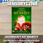 Plakat filmu pod tytułem ZADZIWIAJĄCY KOT MAURYCY w ramach cyklu Kino Przyjaznie Sensorycznie