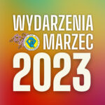 Plakat - Wydarzenia Marzec 2023