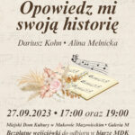 Opowiedz mi swoją historię - program słowno muzyczny