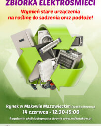 Plakat zbiórki elektrośmieci, która odbędzie się 14 czerwca na makowskim Rynku