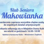 Zaproszenie do współpracy z Klubem Seniora Makowianka