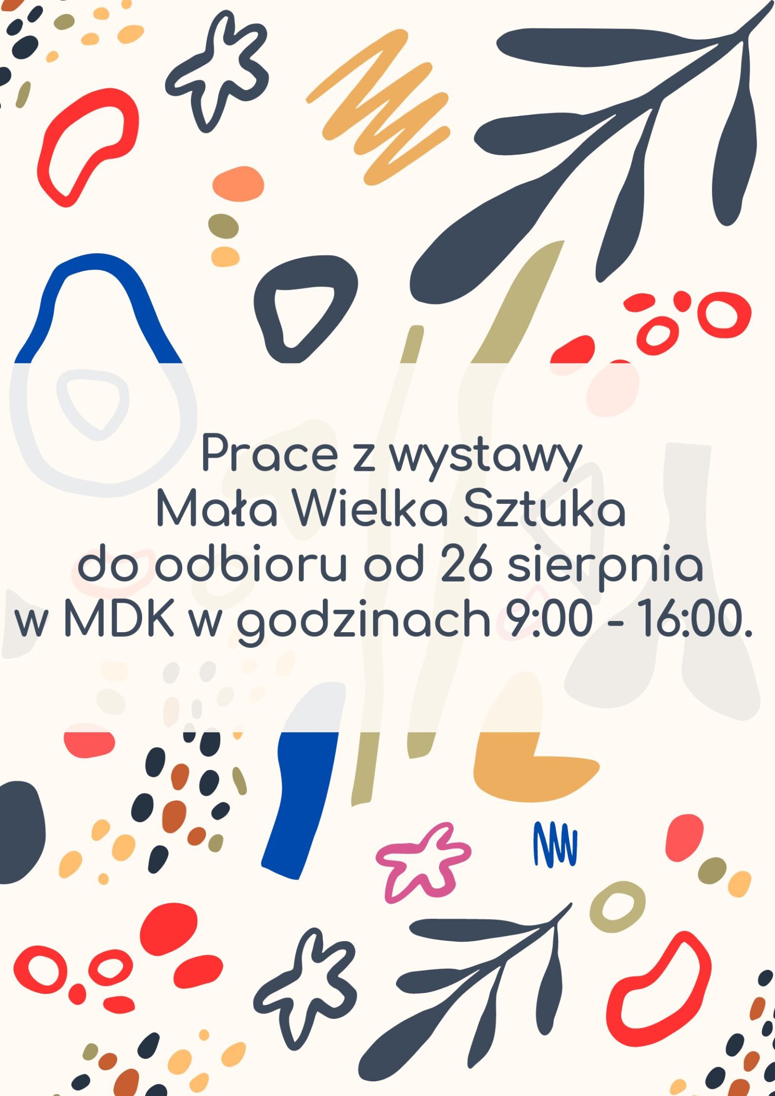 Informacja o odbiorze prac z wystawy Mała Wielka Sztuka