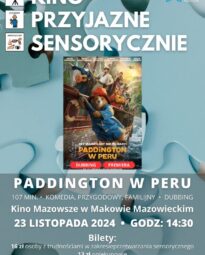 Plakat filmu pod tytułem PADDINGTON W PERU w ramach cyklu Kino Przyjazne Sensorycznie