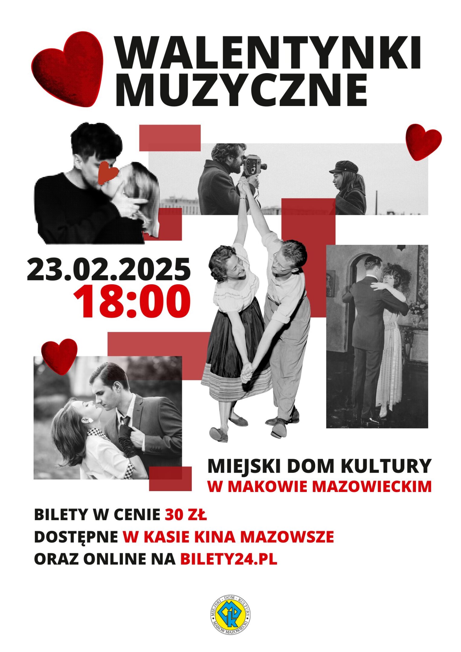 Plakat koncertu „Walentynki Muzyczne”, który odbędzie się 23 lutego o godzinie 18:00 w Miejskim Domu Kultury w Makowie Mazowieckim. Bilety 30,00 zł, Kasa Kina Mazowsze, bilety24.pl.