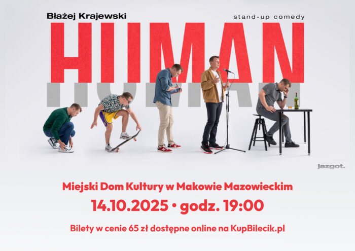Plakat stand-up comedy Błażej Krajewski. Na szarym tle czerwony napis wielkimi literami HUMAN, pod napisem pięć postaci. Kucająca, z deskorolką, pisząca, przy mikrofonie i siedząca przy biurku. 