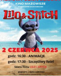 Filmowy dzień dziecka. 2 czerwca 2025. godzina 16:30 - Animacje. godzina 17:30 - szczęśliwy fotel. Seans filmu Lilo i Stitch. Na piasku stoi główny bohater Stitcha za jego plecami widać ocean i niebo.