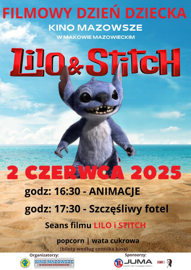 Filmowy dzień dziecka. 2 czerwca 2025. godzina 16:30 - Animacje. godzina 17:30 - szczęśliwy fotel. Seans filmu Lilo i Stitch. Na piasku stoi główny bohater Stitcha za jego plecami widać ocean i niebo.