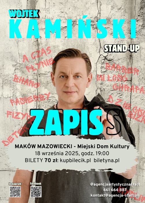 Plakat stand-upu Wojtka Kamińskiego, który odbędzie się 18 września o godzinie 19:00 w Miejskim Domu Kultury w Makowie Mazowieckim.