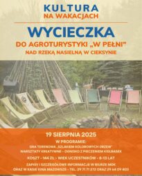 Plakat wycieczki do Agroturystyki W PEŁNI w Cieksynie
