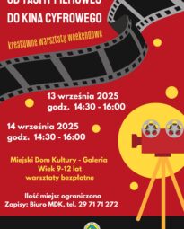 Plakat warsztatów weekendowych „Od taśmy filmowej do kina cyfrowego”