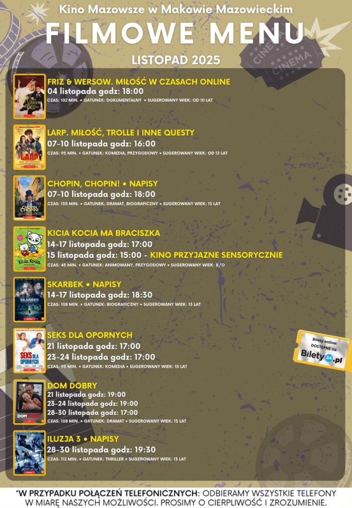 Filmowe menu na listopada 2025 Bilety online https://www.bilety24.pl/obiekt/kino-mazowsze-w-makowie-mazowieckim-975.html