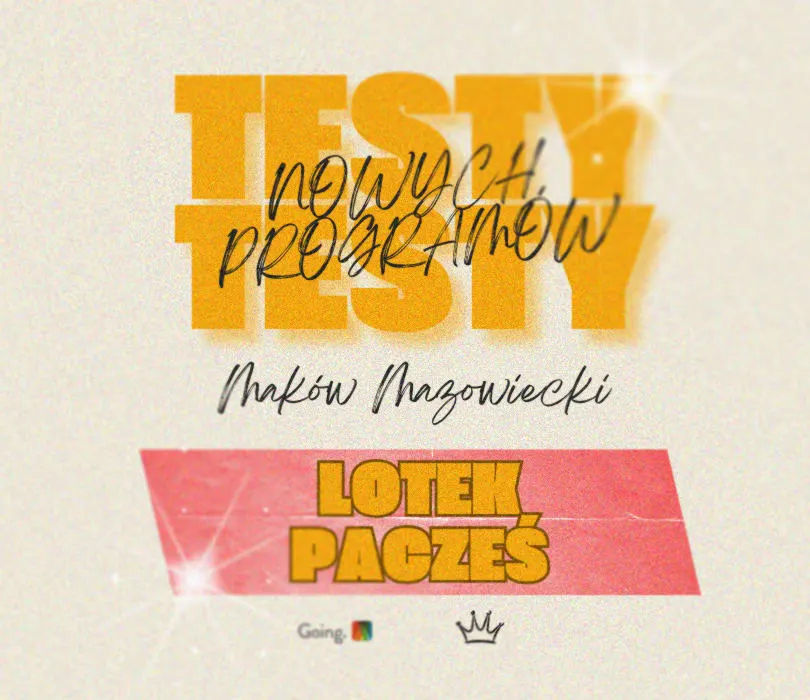 Grafika promocyjna standupu LOTEK-PACZEŚ - TESTY MATERIAŁÓW