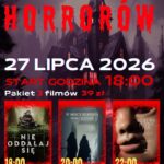 Plakat z hasłem „Noc Horrorów” zapraszający na maraton trzech filmów grozy („Podziemie strachu”, „Oczy demona”, „Krwawe polowanie”), który odbędzie się 10 sierpnia 2026 roku od godziny 18:00 w Kinie Mazowsze w Makowie Mazowieckim; koszt pakietu wynosi 39 zł.