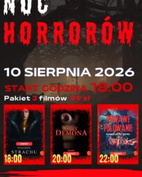 Plakat wydarzenia „Noc Horrorów” w Kinie Mazowsze w Makowie Mazowieckim, zapowiadający maraton trzech filmów grozy w dniu 10 sierpnia 2026 roku od godziny 18:00 w cenie 39 zł za pakiet.