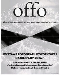 Plakat wystawy fotografii otworkowej w ramach 11 Ogólnopolskiego Festiwalu Fotografii Otworkowej